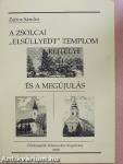 A zsolcai "elsüllyedt templom" rejtélye és a megújulás