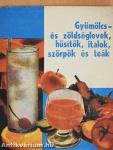 Gyümölcs- és zöldséglevek, hűsítők, italok, szörpök és teák