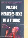 Picasso és a Mercedes-Benz avagy mi a fizika?