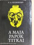 A maja papok titkai