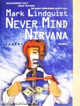 Never Mind Nirvana