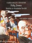 Fülig Jimmy kiadott és kiadatlan levelei