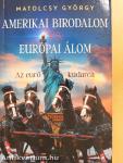 Amerikai birodalom vs. Európai álom