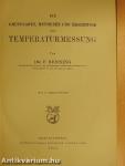 Die Grundlagen, Methoden und Ergebnisse der Temperaturmessung