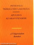 Trimalchio lakomája/Az aranyszamár