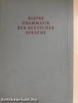 Kleine grammatik der deutschen sprache