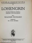 A bolygó hollandi/Lohengrin/Parsifal/Tannhäuser és a wartburgi dalnokverseny