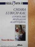 Imádság 15 napon át Chiara Lubich-kal a Fokoláre mozgalom alapítójával