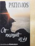 Pathmos-Ott megnyílt az ég