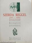 Szerda reggel 2001-2002