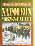 Napóleon Moszkva alatt/Hitler Moszkva alatt