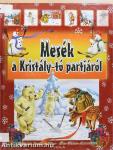 Mesék a Kristály-tó partjáról