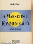 A marketingkommunikáció kézikönyve