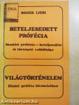 Beteljesedett prófécia/Világtörténelem