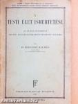 A testi élet ismertetése