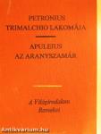 Trimalchio lakomája/Az aranyszamár