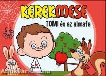 Kerekmese: TOMI, és az almafa