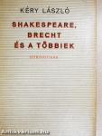 Shakespeare, Brecht és a többiek