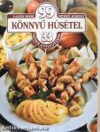 99 könnyű húsétel 33 színes ételfotóval