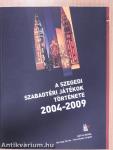 A Szegedi Szabadtéri Játékok története 2004-2009 - CD-vel