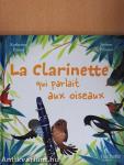 La Clarinette qui parlait aux oiseaux