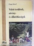 Védett területek, növény- és állatritkaságok