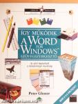 Így működik a Word for Windows szövegszerkesztő