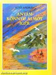 Anyám könnyű álmot ígér