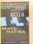 Emelt szintű érettségi - Matematika kidolgozott szóbeli tételek 2014