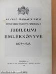 Az Orsz. Magyar Királyi Zeneművészeti Főiskola jubileumi emlékkönyve