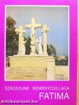 Századunk reménycsillaga Fatima