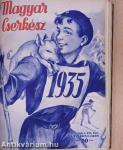 Magyar Cserkész 1934. (nem teljes évfolyam)/1935. január-junius