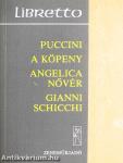 A köpeny/Angelica nővér/Gianni Schicchi