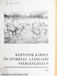 Kernstok Károly és vendégei, látogatói Nyergesújfalun