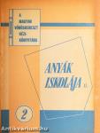 Anyák iskolája II.