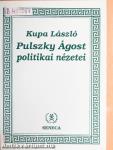 Pulszky Ágost politikai nézetei