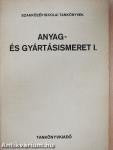 Anyag- és gyártásismeret I.