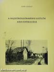 A hajdúböszörményi szőlők népi építkezése (dedikált példány)