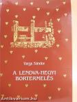 A Lendva-hegyi bortermelés (dedikált példány)