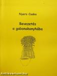 Bevezetés a gabonakonyhába