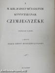 A M. Kir. József-műegyetem könyvtárának czimjegyzéke I-II.