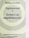 Egyházrend/Erény-e az engedelmesség?