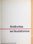 Antikvitás és feudalizmus