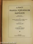 A Nagy Francia Forradalom és Napoleon I-V. (rossz állapotú)