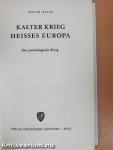 Kalter Krieg, Heisses Europa