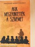 Akik megérintették a szívemet