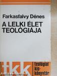 A lelki élet teológiája