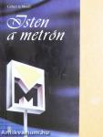 Isten a metrón