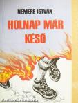 Holnap már késő