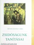 Zsidóságunk tanításai